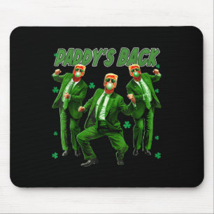 Paddys Back Funny Trump St Patricks Day Irish Sham Mousepad