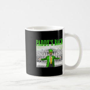 Paddy's Back Funny Trump St Patricks Day Lucky Sha Kaffeetasse