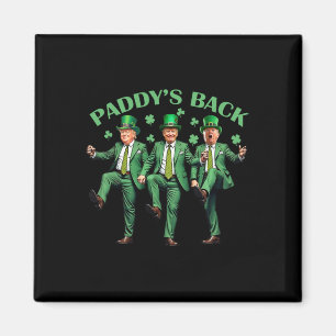 Paddy's Back St Patricks Day Funny Trump tanzt Magnet