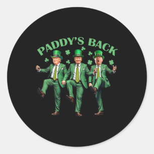 Paddy's Back St Patricks Day Funny Trump tanzt Runder Aufkleber