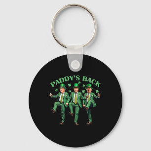 Paddy's Back St Patricks Day Funny Trump tanzt Schlüsselanhänger