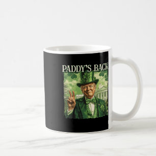 Paddy's Back St Patricks Day Lucky Trump Kleeblatt Kaffeetasse