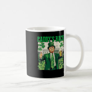 Paddy's Back St Patricks Day Lucky Trump Kleeblatt Kaffeetasse