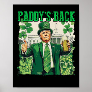 Paddy's Back St Patricks Day Lucky Trump Kleeblatt Poster