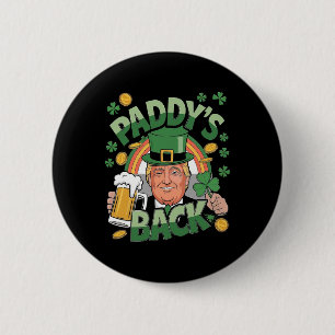 Paddy's Back Trump Funny St. Patrick's Day Shamroc Button