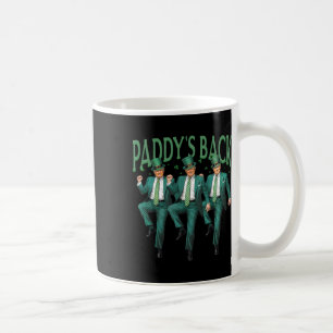 Paddy's Back Trump St Patricks Day St Pattys Day D Kaffeetasse