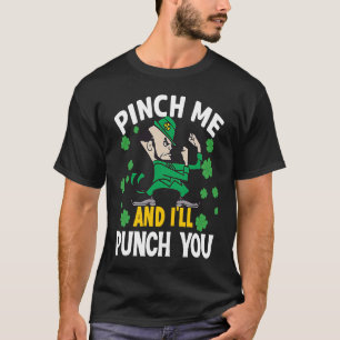 Paddy's Day Pinch, ich drücke dir irisch L T-Shirt