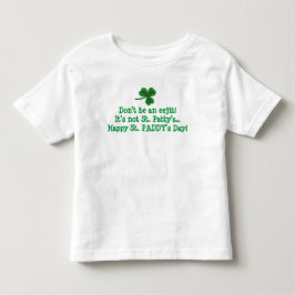 Paddy's nicht-Patty-Shirt Kleinkind T-shirt