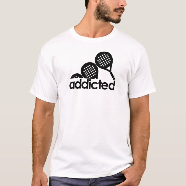 Padel Addicted – Funny Sports Fan T-Shirt (Vorderseite)