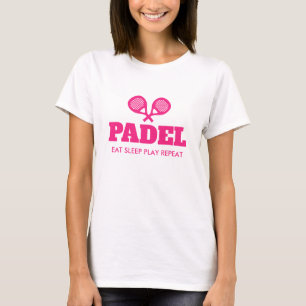 Padel Eat Sleep Play Wiederholung Shirt für Frauen