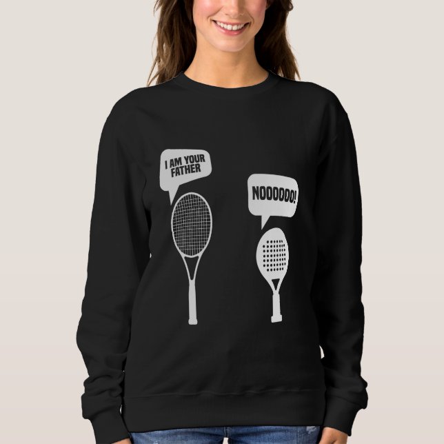 Padel Racket Lover Got It Tournament Fan Player Pa Sweatshirt (Vorderseite)