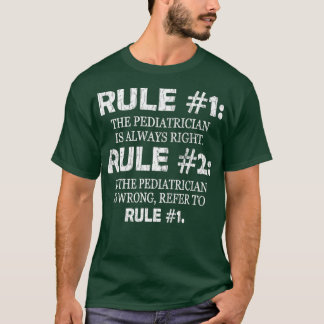 Pädiatrie Funny der Pädiatrische ist immer T-Shirt