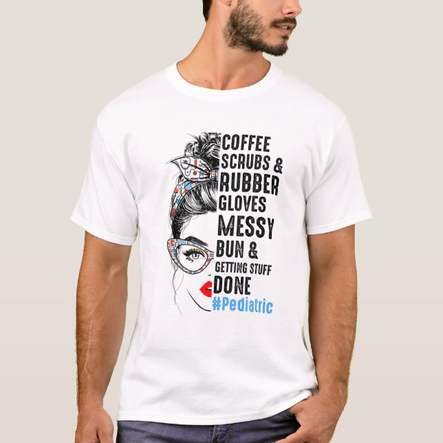 Pädiatrische Kaffeekrüben und Gummihandschuhe T-Shirt (Vorderseite)