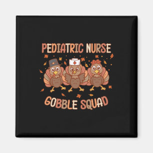 Pädiatrische Krankenschwester Türkei Gobble Squad Magnet