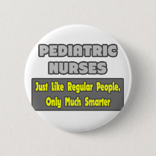Pädiatrische Krankenschwestern ...klüger Button