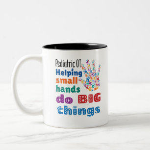 Pädiatrische OT hilft kleinen Händen große Ding Zweifarbige Tasse