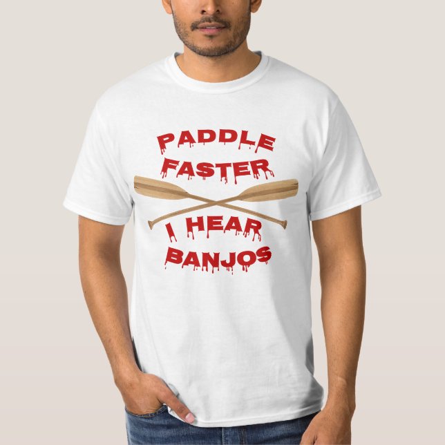 Pagaie plus vite, j'entends encore Banjos T-shirt (Devant)