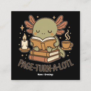 Page-Turn-a-Lotl Süßes Lesendes Axolotl Kuschel Bu Quadratische Visitenkarte