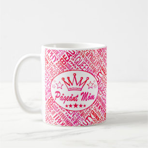 Pageant Mama - Pink Beauty Page Worte drucken Kaffeetasse