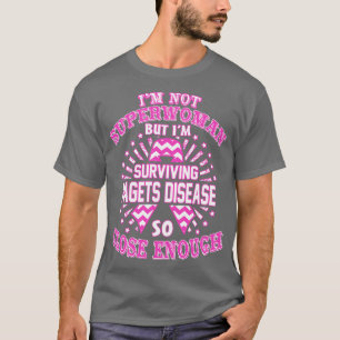 Pagets Disease Awareness ist nicht Superfrau, sond T-Shirt