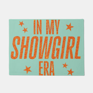 Paillasson À l'ère de ma Showgirl