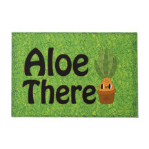 Aloe There, Funky Plante Pun Welcome