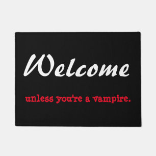 Paillasson Bienvenue à moins que vous ne soyez un vampire. ma