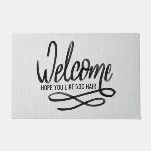 Paillasson Bienvenue Hope you Like Dog Hair