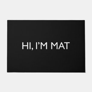 Paillasson Bienvenue Porte Mat HI, I’M MAT