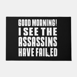 Paillasson Bonjour ! Je vois que les assassins ont échoué !