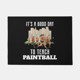 Paillasson C'est une bonne journée pour apprendre le Paintbal