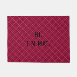 Paillasson Citation d'Humour amusant Moderne Crimson Hi I am 