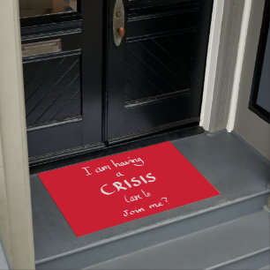 Paillasson Crise drôle manuscrite Panique Humour Slogan rouge