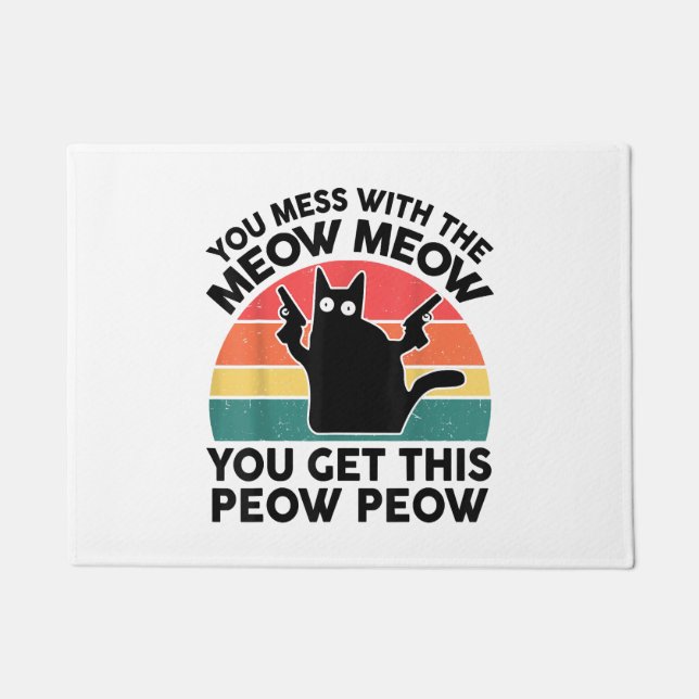 Paillasson Drôle Tu Mess Avec Chemise Maillée Chat Noir Avec  (Devant)
