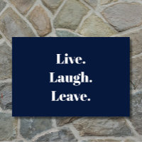 Drôle "Vis". Rire. Pars." Introduire Antisocial