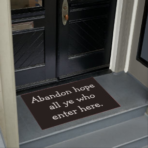 Paillasson Espoir d'abandon le tout le YE qui entrent ici