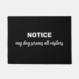 Paillasson Funny "NOTICE my dog screens all visitors"