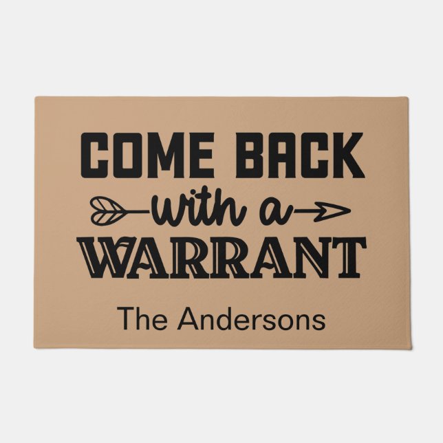 Paillasson Funny Personalized Come back with a warrant (Devant)
