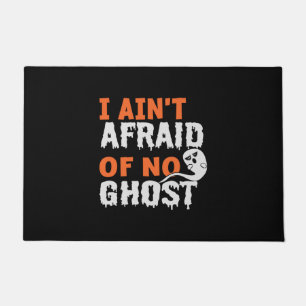 Paillasson Halloween I Aint Afraid of No Ghost Birthday