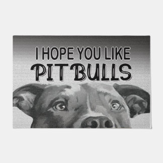 Paillasson  Hope You Like Pitbulls mat, Perfect Dog Gift
