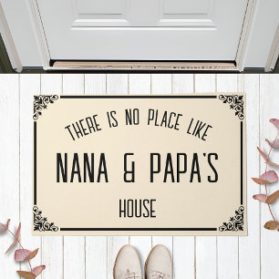 Paillasson Il N'Y A Pas D'Endroit Comme NANA & PAPA'S House C