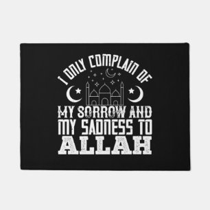 Paillasson Islam Je Ne Plains Que Mon Chagrin À Allah
