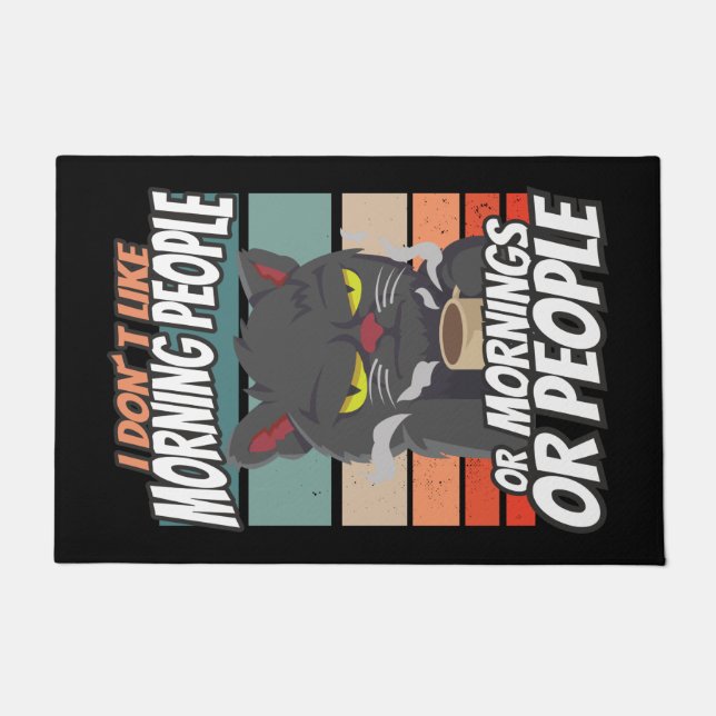 Paillasson Je n'aime pas les matins, les matins ou les gens (Devant)
