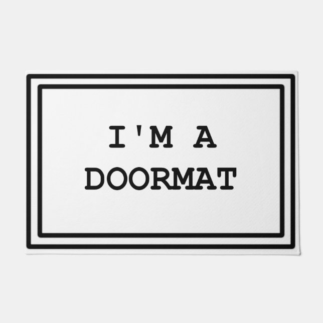 Paillasson JE SUIS UN Mat D'Accueil DOORMAT (Devant)