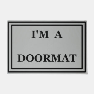 Paillasson JE SUIS UN Mat D'Accueil DOORMAT