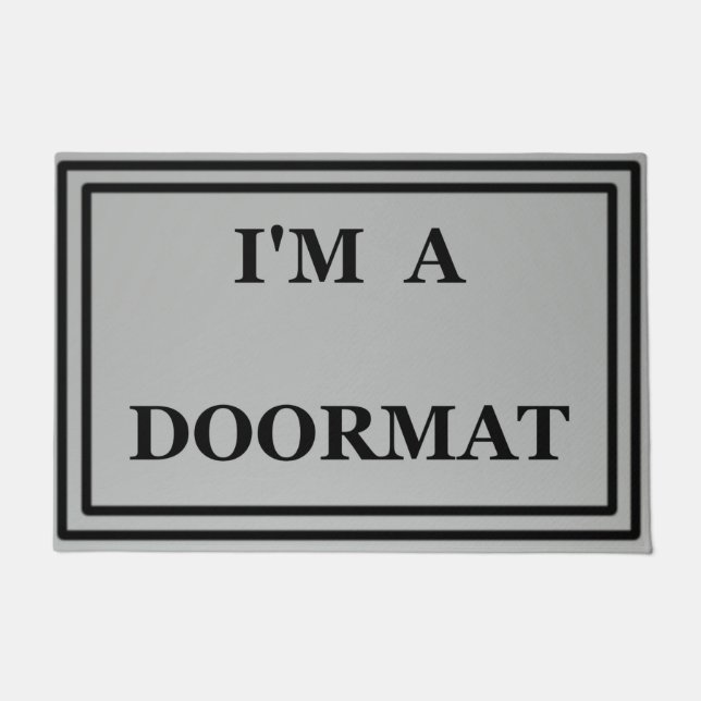 Paillasson JE SUIS UN Mat D'Accueil DOORMAT (Devant)
