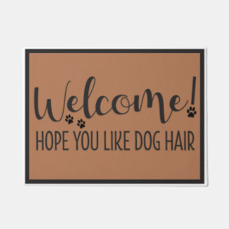 Paillasson J'espère que tu aimes les cheveux de chien