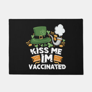 Paillasson Kiss Me I m Vaccin Funny St Patrick's Day