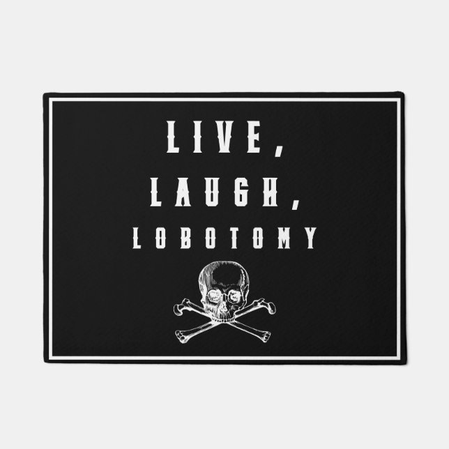 Paillasson Live, Rire, Lobotomy Drôle Halloween (Devant)
