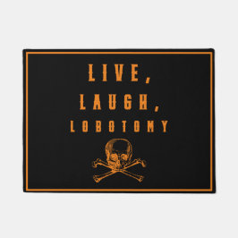 Paillasson Live, Rire, Lobotomy Drôle Halloween